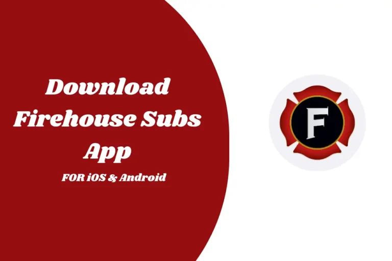 Firehouse Subs App