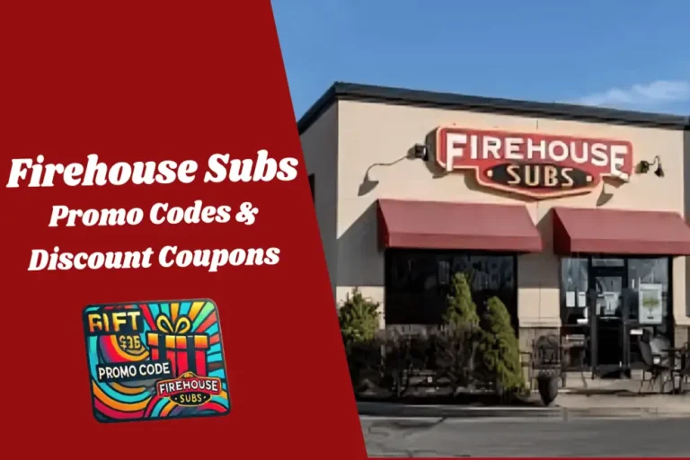 Firehouse Subs Promo Codes
