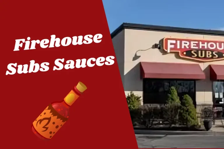 Firehouse Subs Sauces