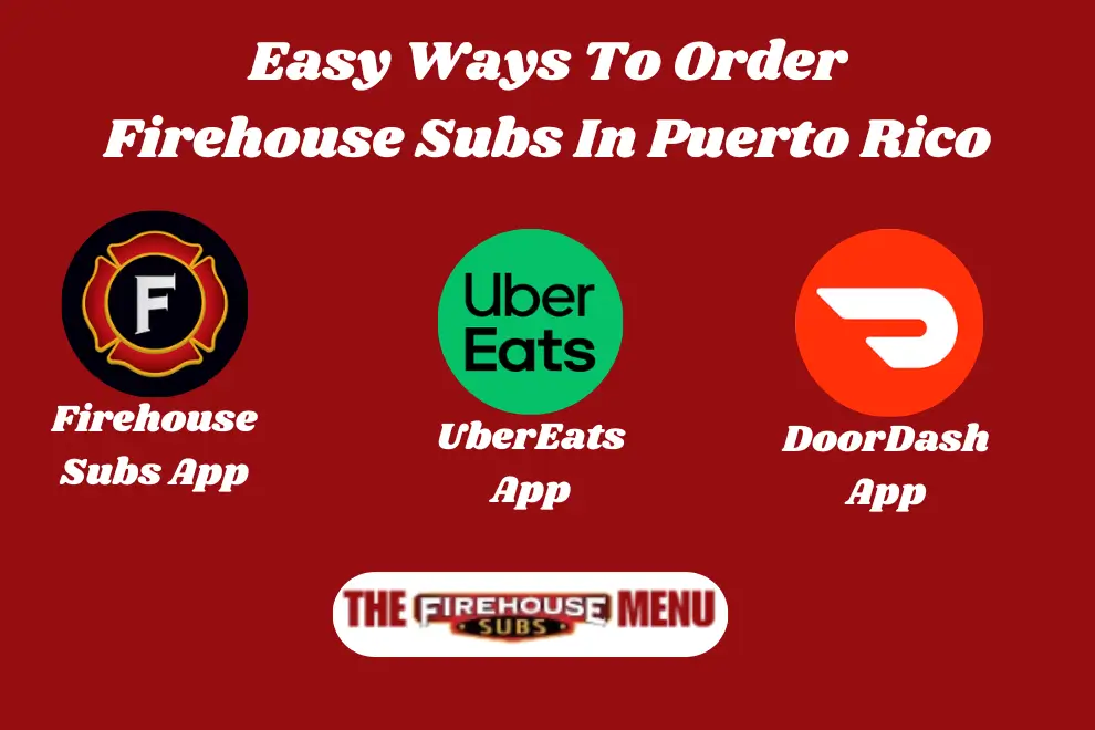 how to order Firehouse Subs Puerto Rico