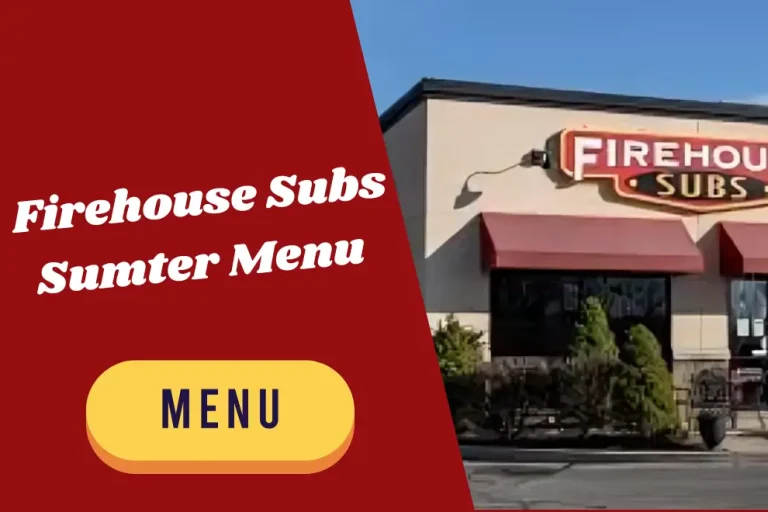 Firehouse Subs Sumter Menu