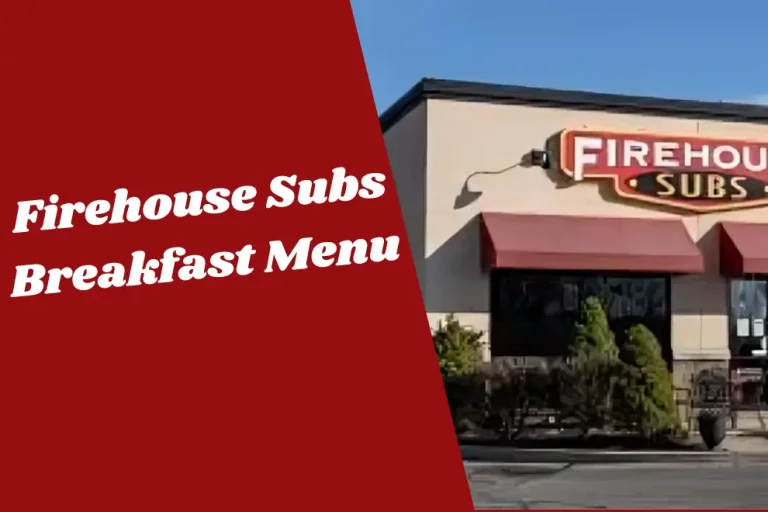 Firehouse Subs Breakfast Menu