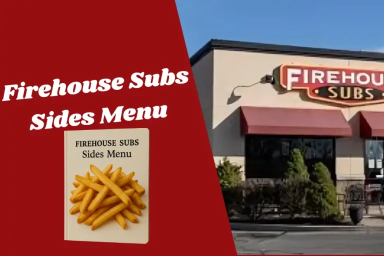 Firehouse Subs Sides Menu