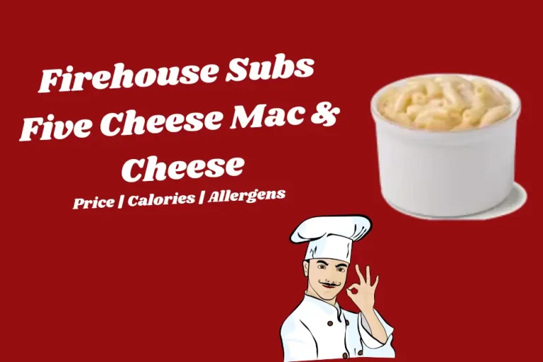 Firehouse Subs Five Cheese Mac