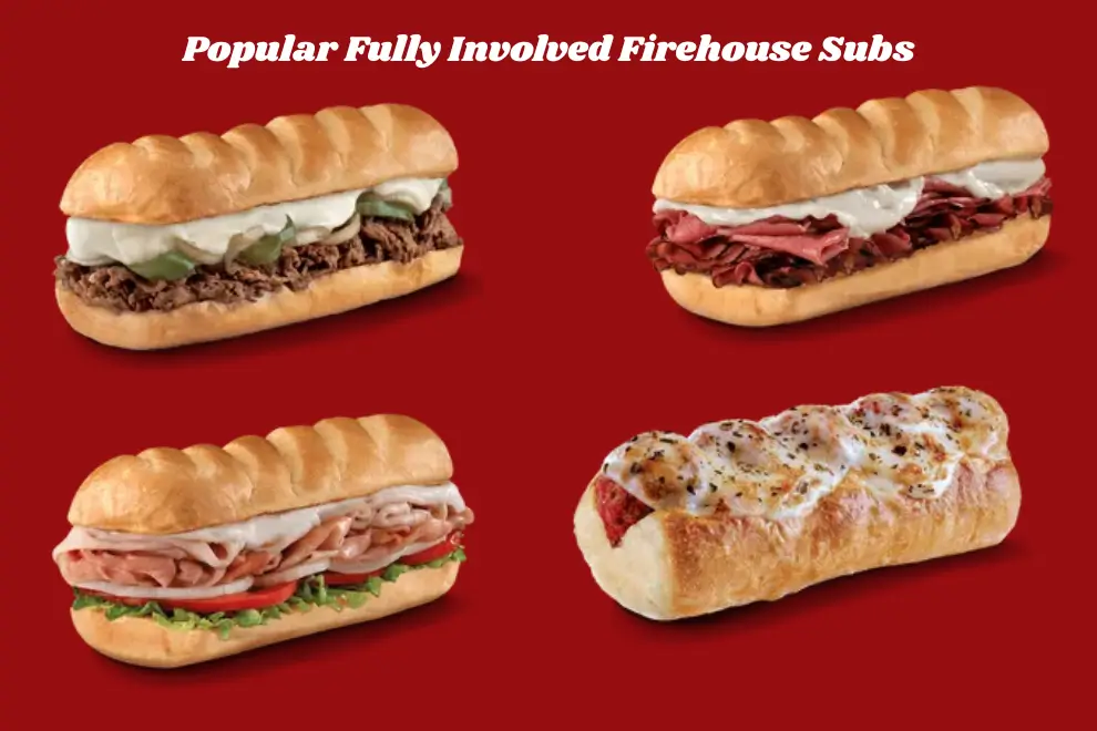 Popular Fully Involved Firehouse Subs