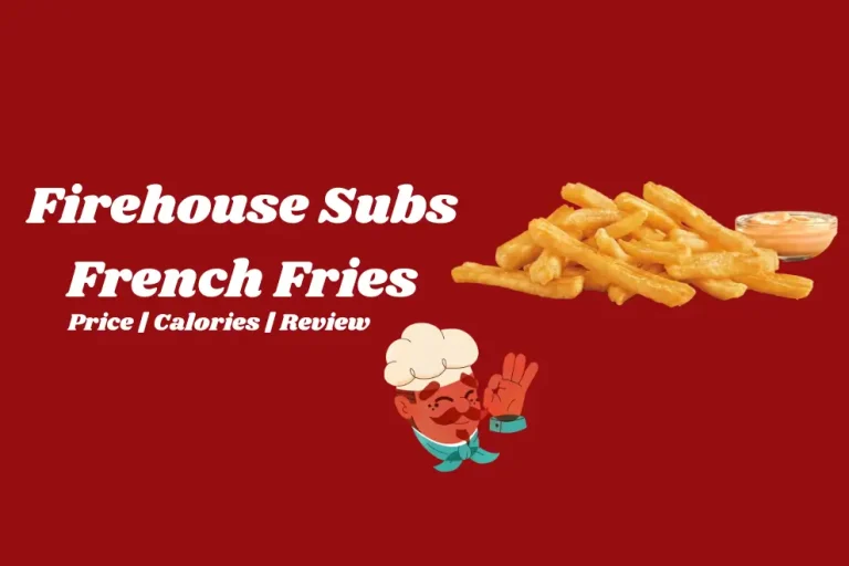 Firehouse Subs French Fries
